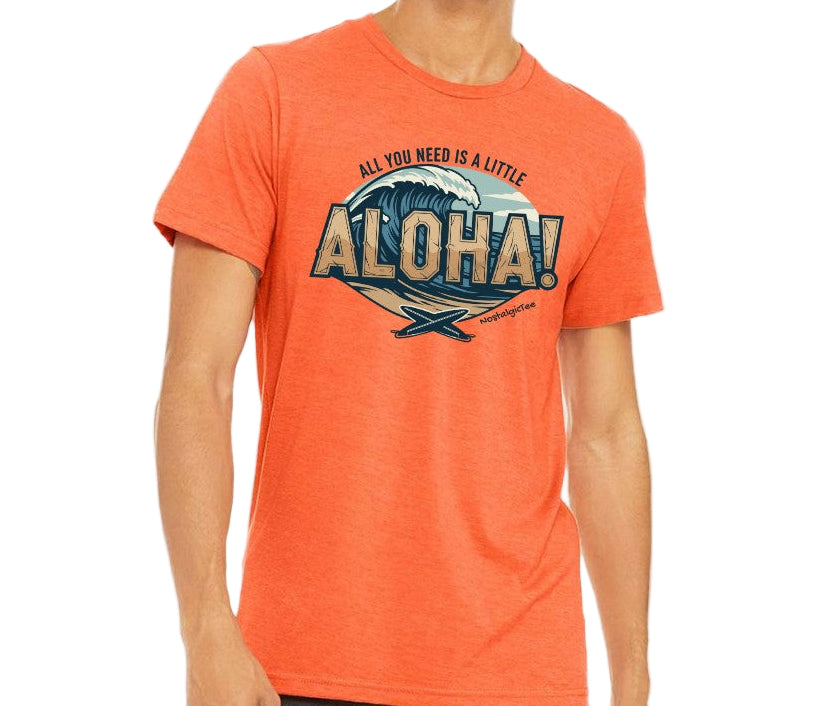 All You Need Is A Little Aloha Tee – Hawaiian Style Men’s T-Shirt